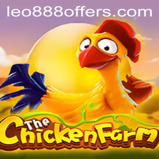 A Comprehensive Guide to ChickenFarm: Unveiling the Secrets with Leo888