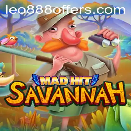 MadHitSavannah: The New Gaming Sensation with Leo888