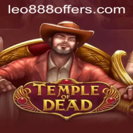 Temple of Dead: Explore the Mystical World with Leo888